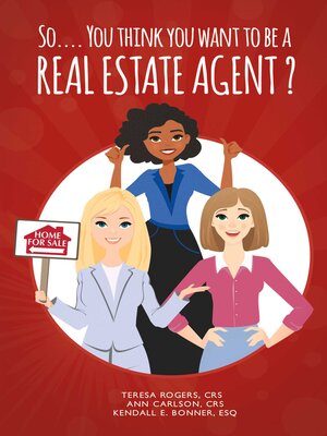 cover image of So... You Think You Want to Be a Real Estate Agent?